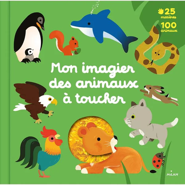 Mon imagier des animaux à toucher Editions Milan - 1 à 3 ans